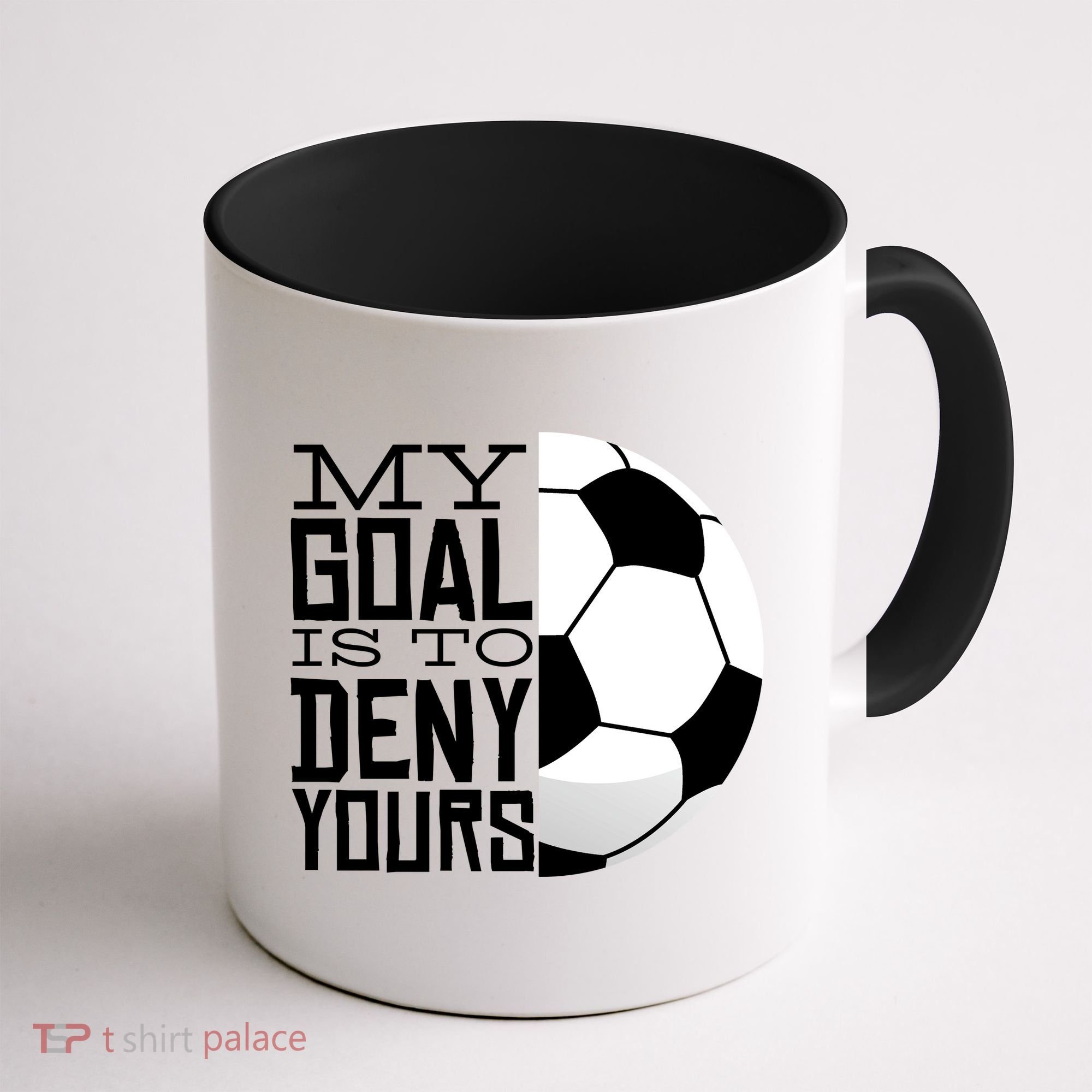 My Goal Is To Deny Yours Funny Soccer Coffee Mug