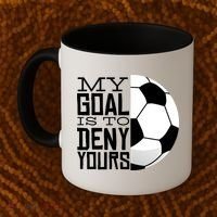 My Goal Is To Deny Yours Funny Soccer Coffee Mug thumb 2