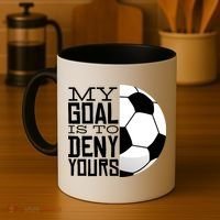 My Goal Is To Deny Yours Funny Soccer Coffee Mug thumb 4