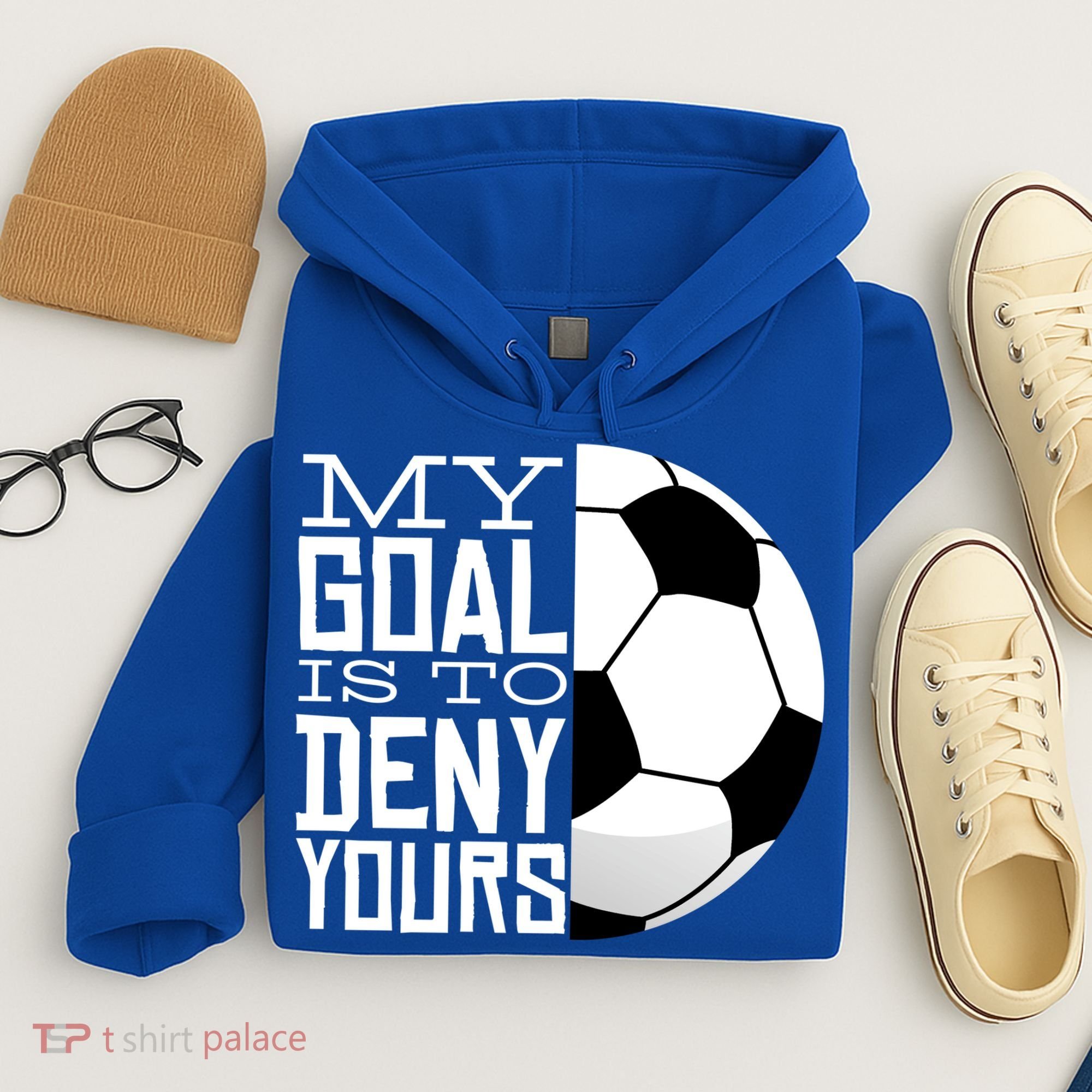 My Goal Is To Deny Yours Funny Soccer Hoodie