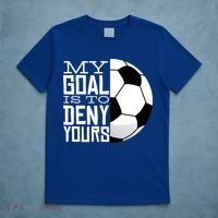 My Goal Is To Deny Yours Funny Soccer T-Shirt thumb 5