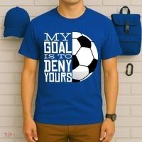 My Goal Is To Deny Yours Funny Soccer T-Shirt thumb 6