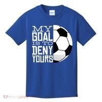 My Goal Is To Deny Yours Funny Soccer Kids T-Shirt thumb 0