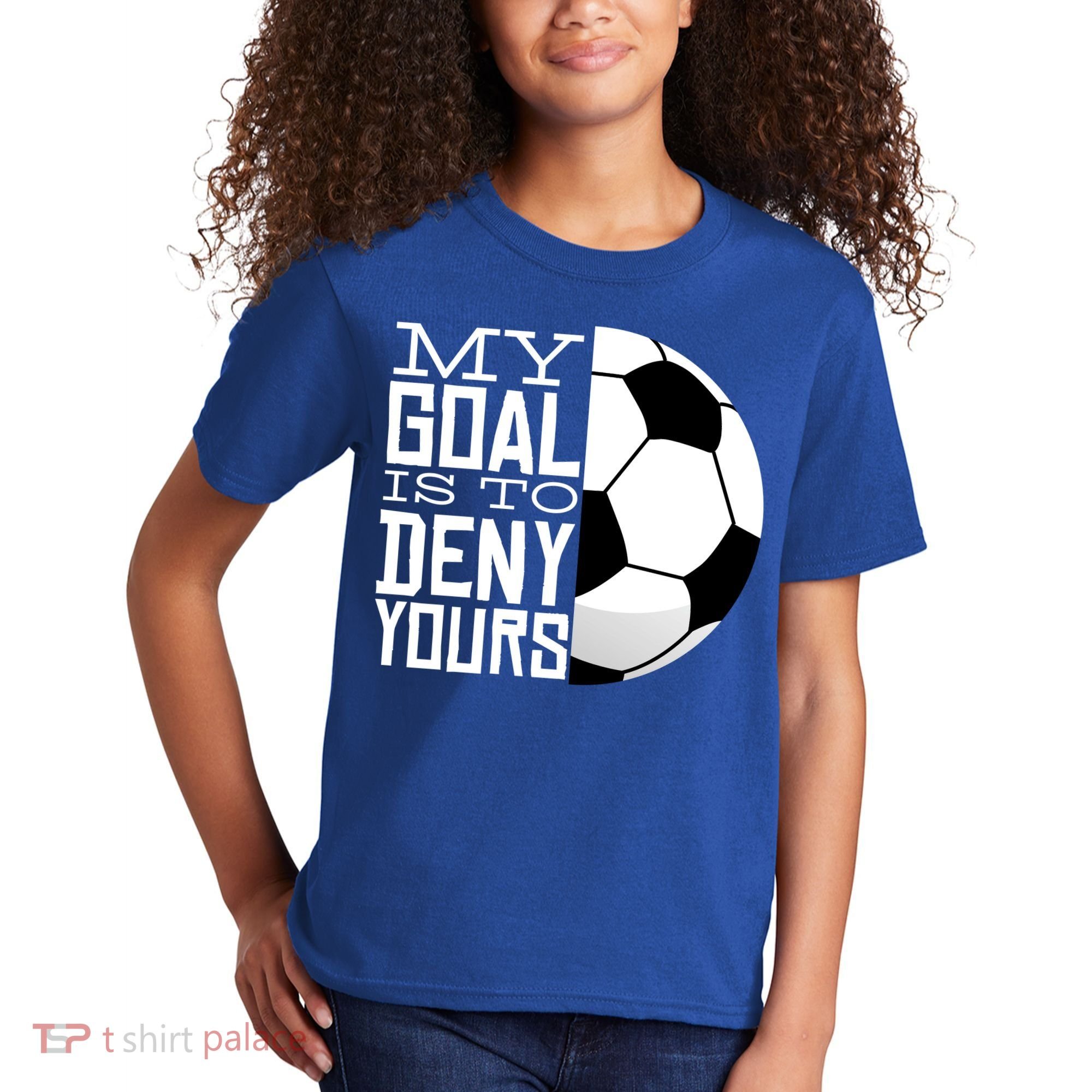 My Goal Is To Deny Yours Funny Soccer Kids T-Shirt
