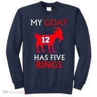 My Goat #12 Has Five Rings New England Football Champs Sweatshirt thumb 0
