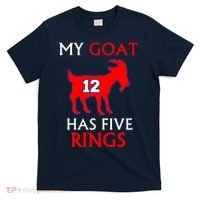 My Goat #12 Has Five Rings New England Football Champs T-Shirt thumb 0