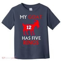 My Goat #12 Has Five Rings New England Football Champs Toddler T-Shirt thumb 0