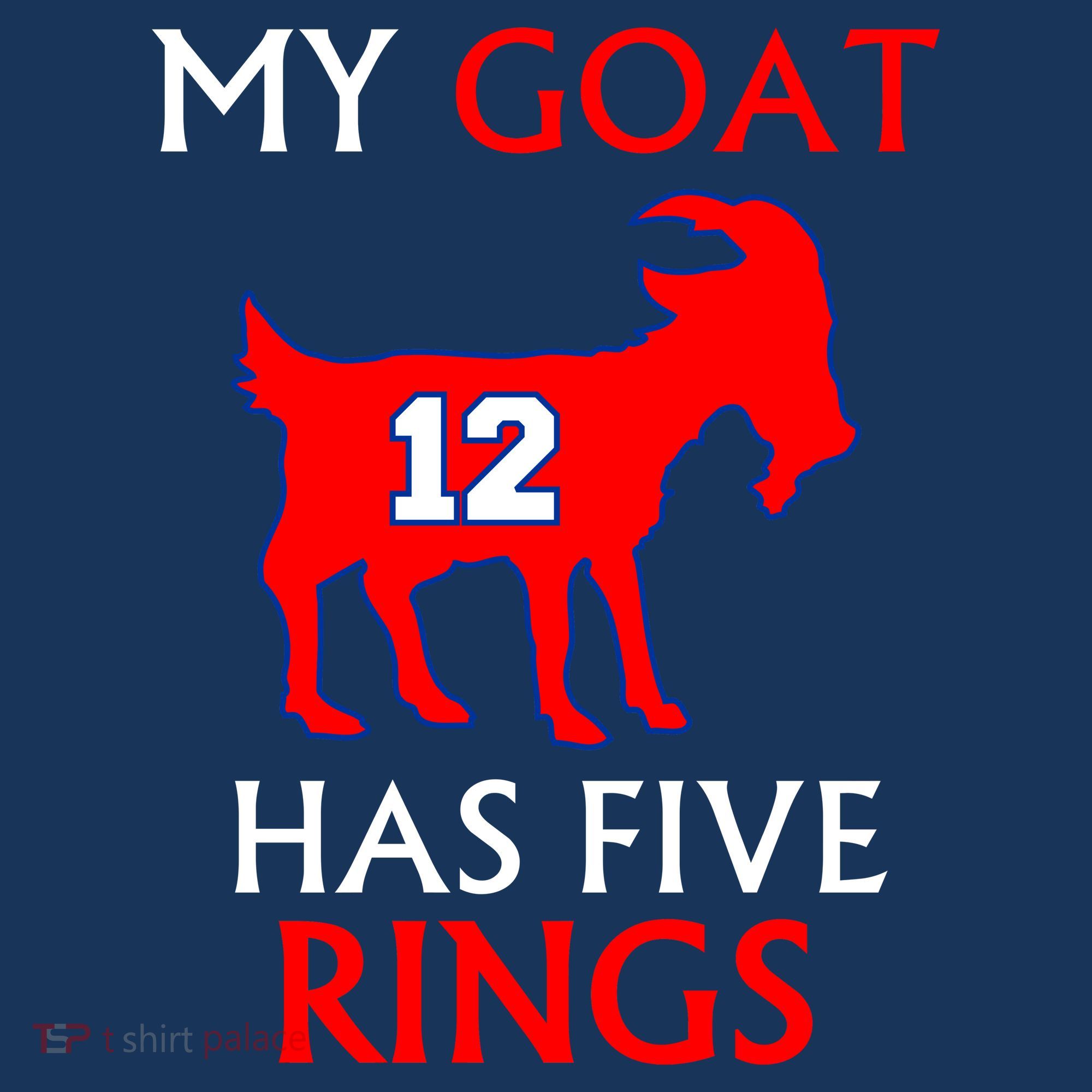 My Goat #12 Has Five Rings New England Football Champs Women's T-Shirt