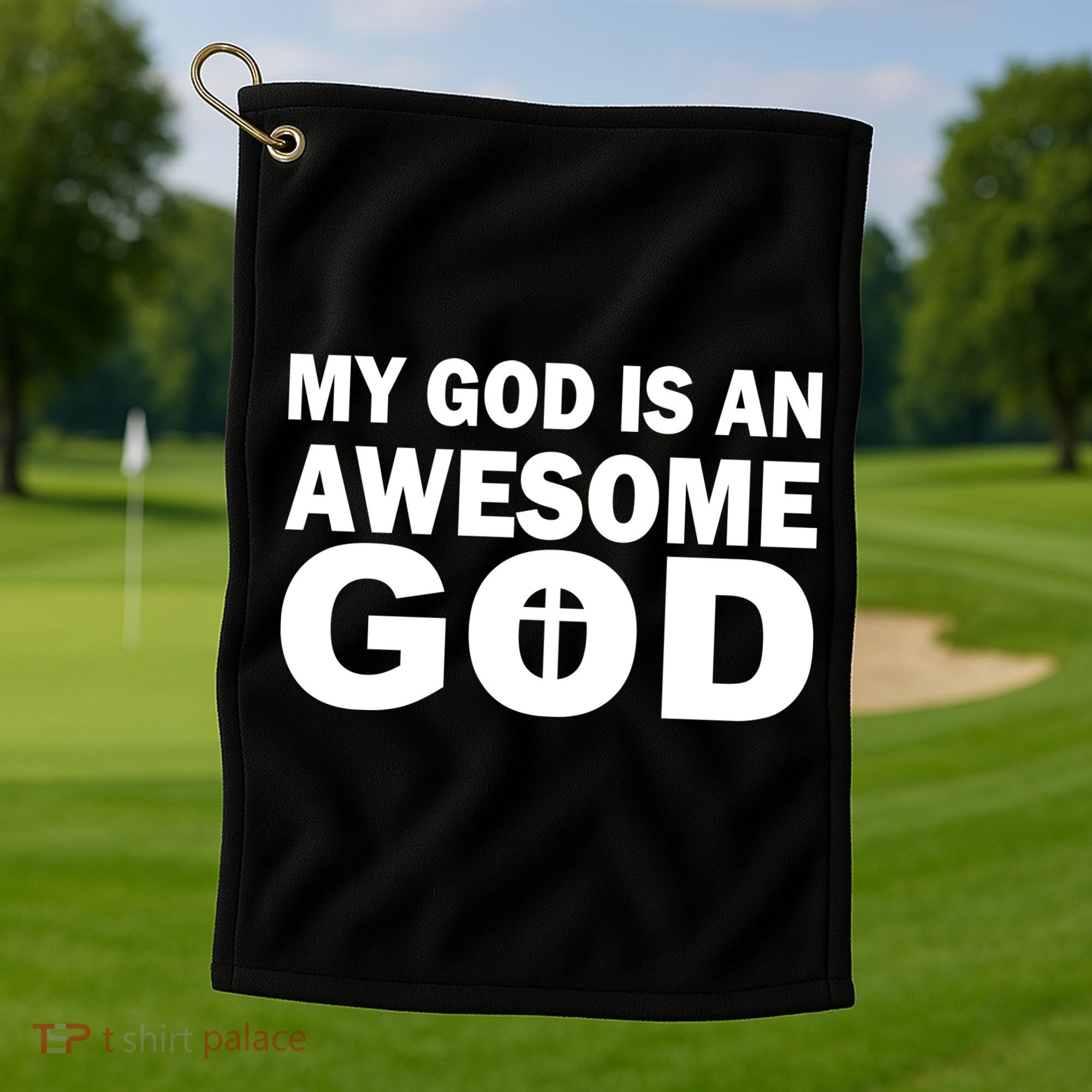 My God Is An Awesome God Golf Towel