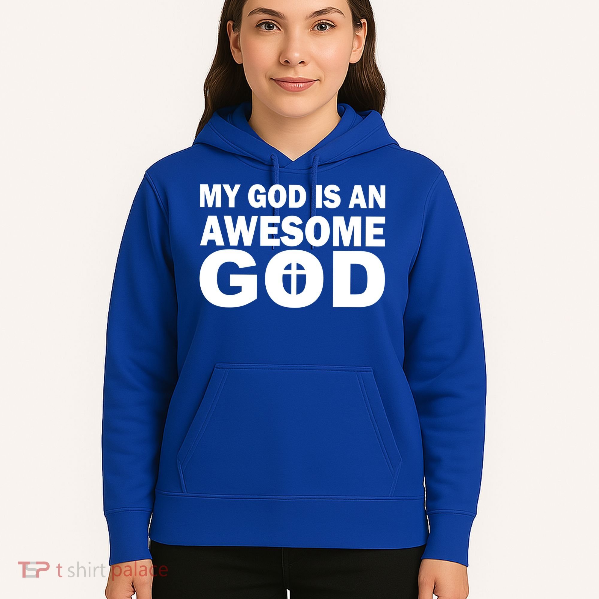 My God Is An Awesome God Hoodie