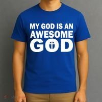 My God Is An Awesome God T-Shirt thumb 3