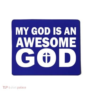 My God Is An Awesome God Mousepad