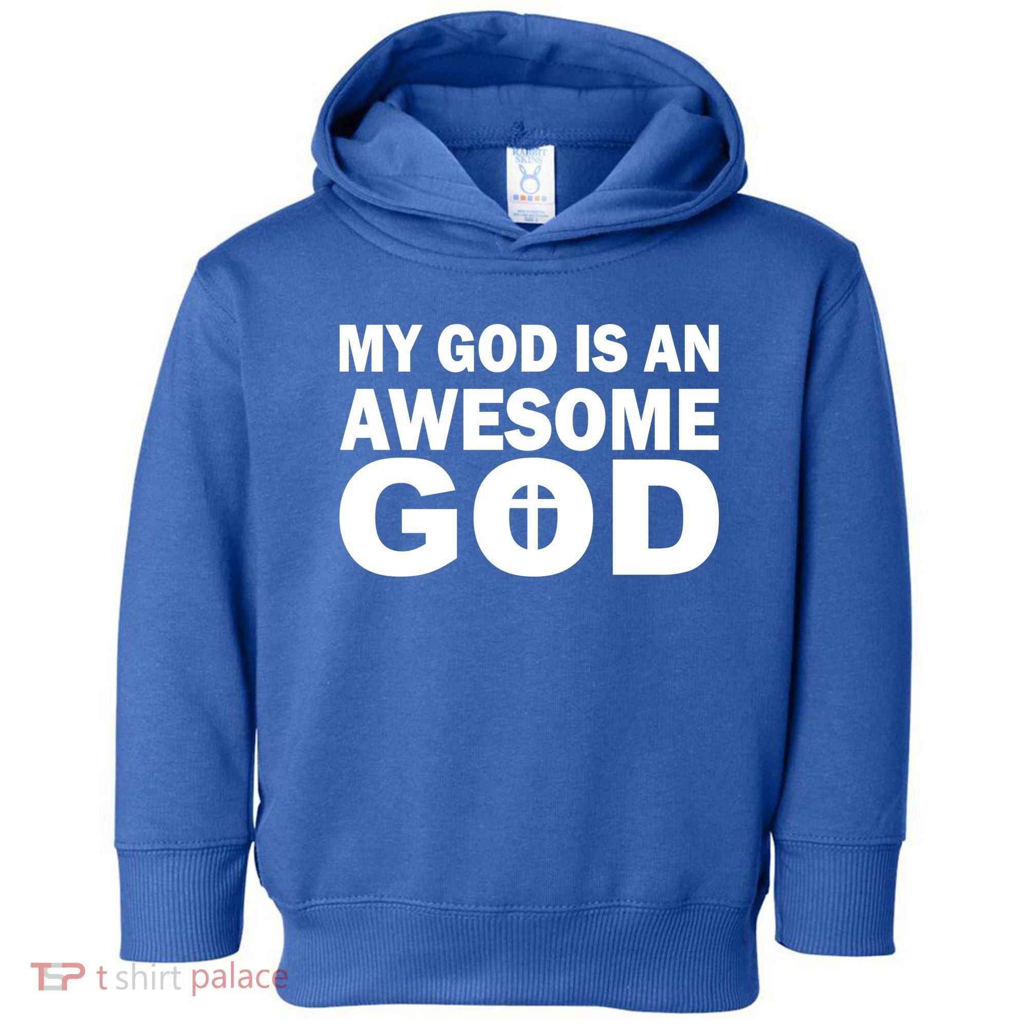 My God Is An Awesome God Toddler Hoodie