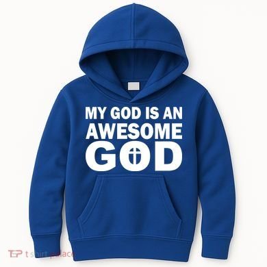 My God Is An Awesome God Kids Hoodie