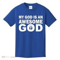 My God Is An Awesome God Kids T-Shirt thumb 0