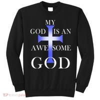 My God Is An Awesome God Jesus Sweatshirt thumb 0