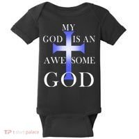 My God Is An Awesome God Jesus Baby Bodysuit thumb 0