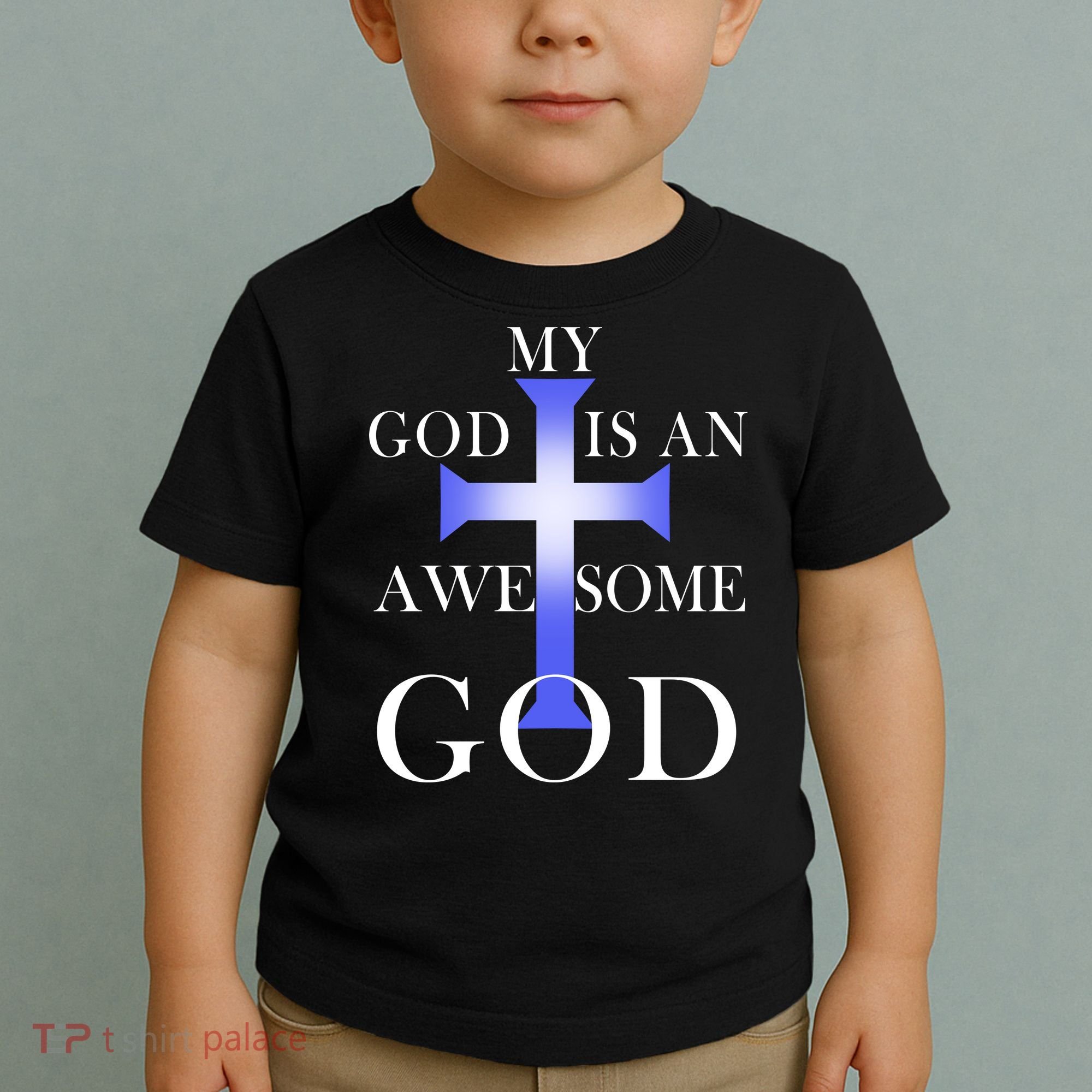 My God Is An Awesome God Jesus Toddler T-Shirt