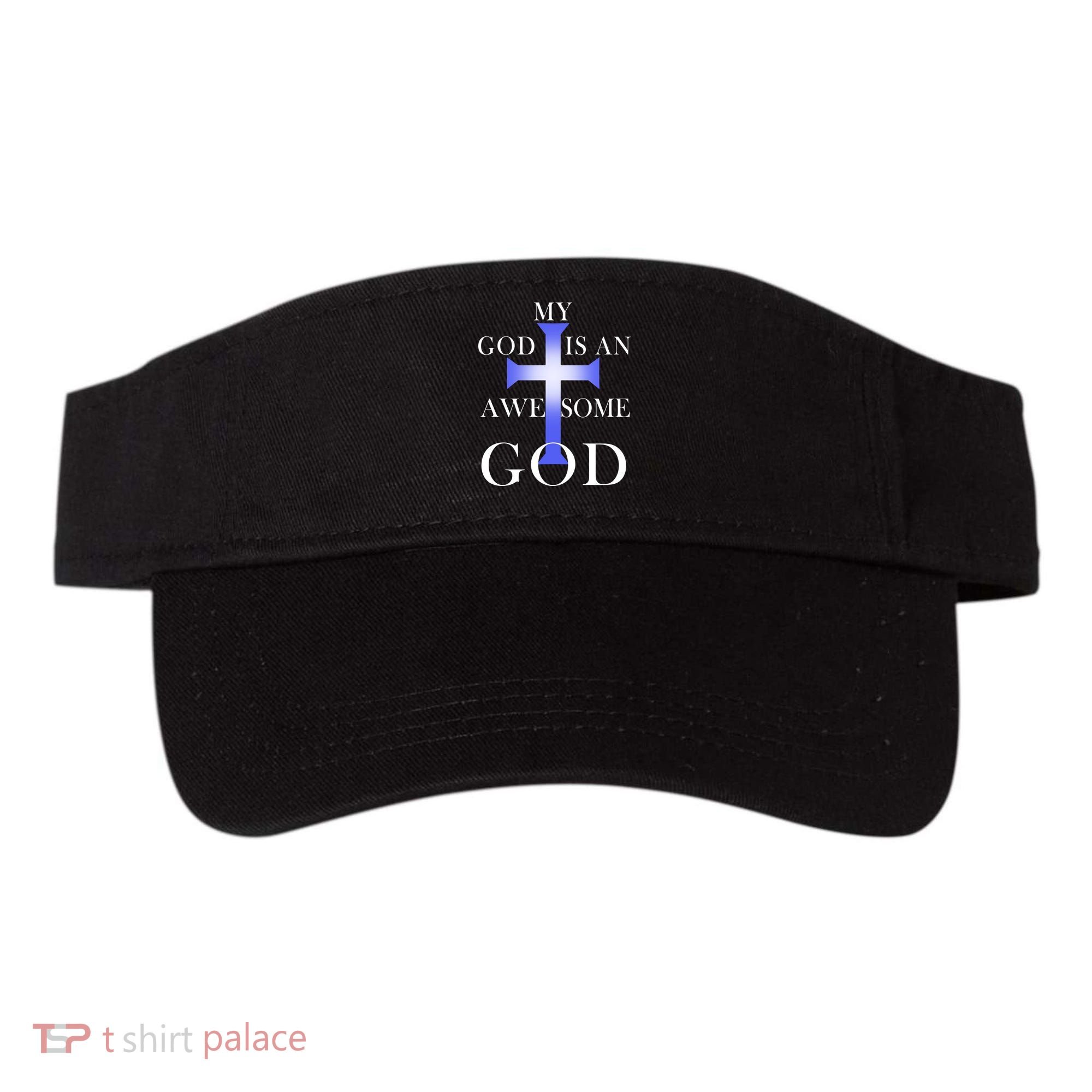My God Is An Awesome God Jesus Visor