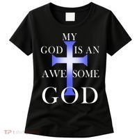 My God Is An Awesome God Jesus Women's T-Shirt thumb 0