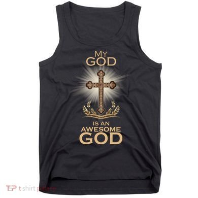 My God Is An Awesome God Vintage Cross Tank Top