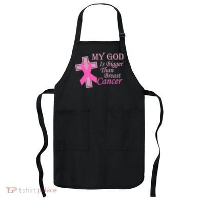 My God Is Bigger Than Breast Cancer Apron