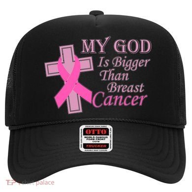 My God Is Bigger Than Breast Cancer Hat