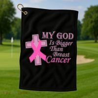 My God Is Bigger Than Breast Cancer Golf Towel thumb 1