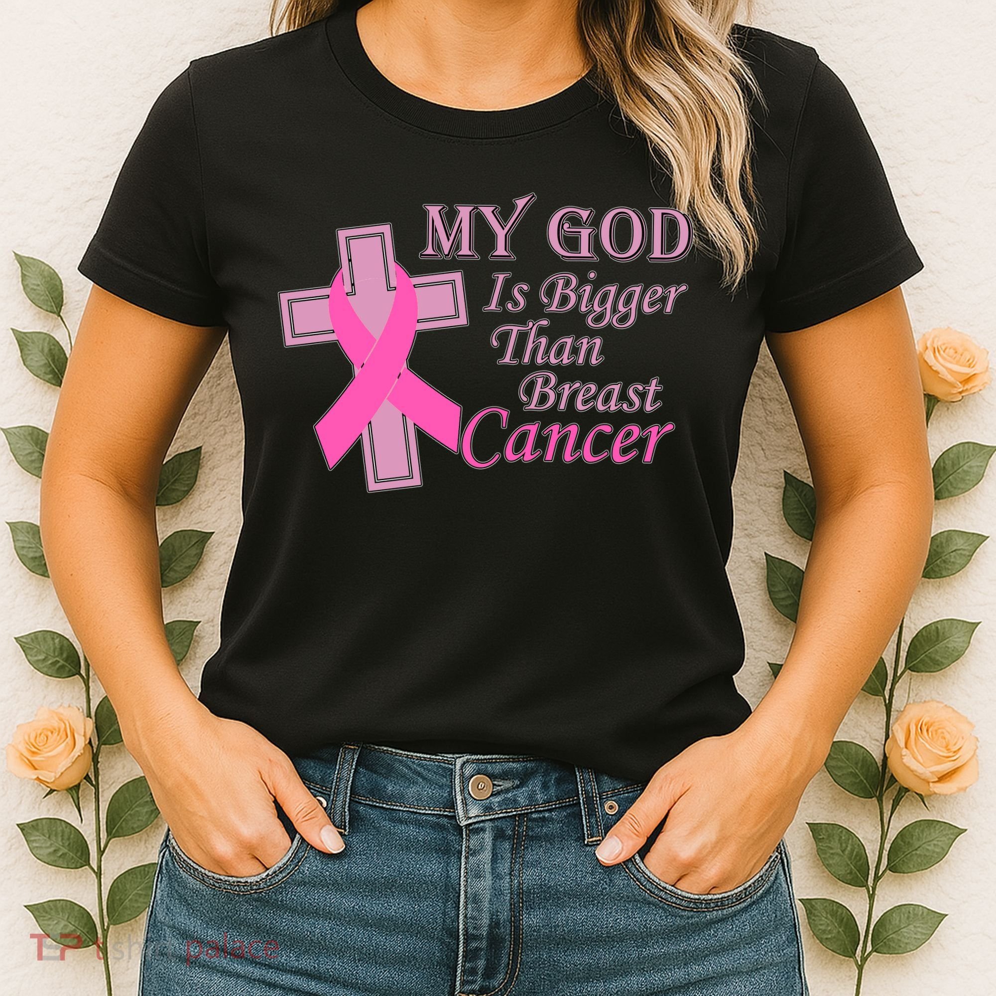 My God Is Bigger Than Breast Cancer Women's T-Shirt