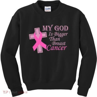 My God Is Bigger Than Breast Cancer Kids Sweatshirt