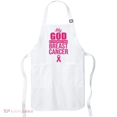 My God Is Stronger Than Breast Cancer Apron