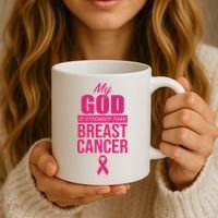 My God Is Stronger Than Breast Cancer Coffee Mug thumb 3
