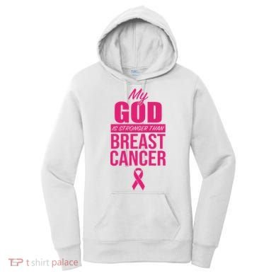 My God Is Stronger Than Breast Cancer Women's Hoodie