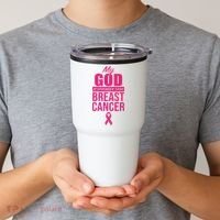 My God Is Stronger Than Breast Cancer Tumbler thumb 2