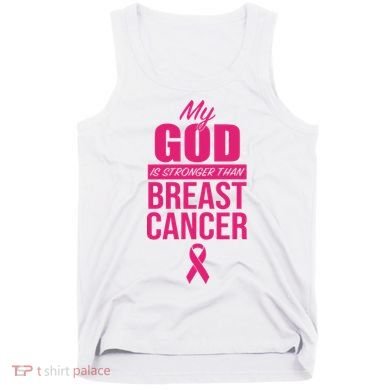 My God Is Stronger Than Breast Cancer Tank Top