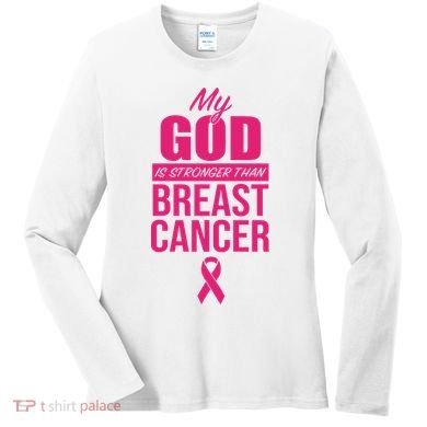 My God Is Stronger Than Breast Cancer Women's Long Sleeve Shirt