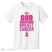 My God Is Stronger Than Breast Cancer Kids T-Shirt thumb 0