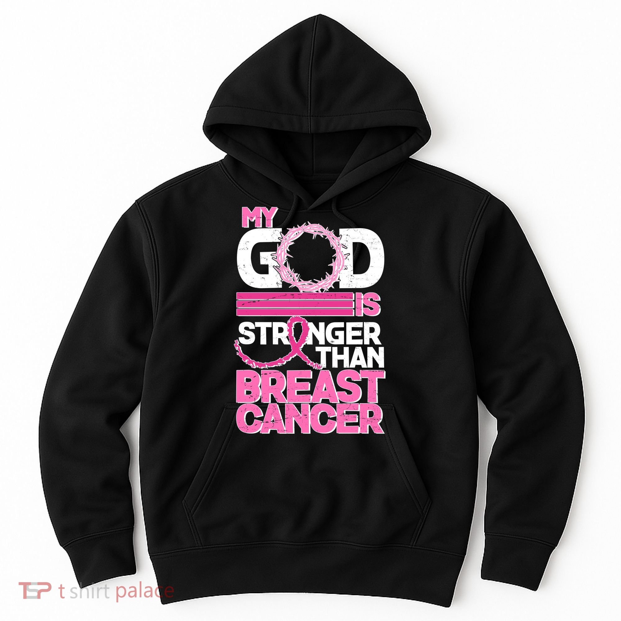 My God Is Stronger Than Breast Cancer Awareness Hoodie