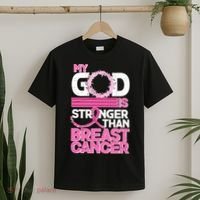 My God Is Stronger Than Breast Cancer Awareness T-Shirt thumb 2