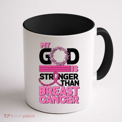 My God Is Stronger Than Breast Cancer Awareness Coffee Mug back