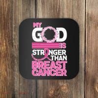 My God Is Stronger Than Breast Cancer Awareness Coaster thumb 0