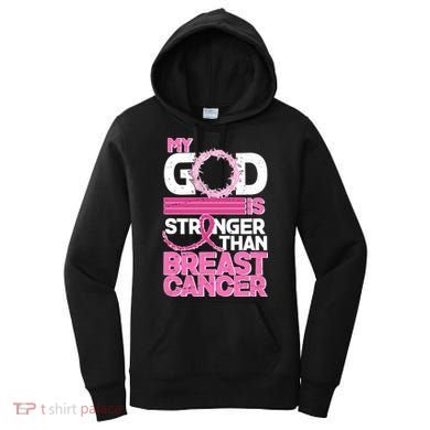 My God Is Stronger Than Breast Cancer Awareness Women's Hoodie