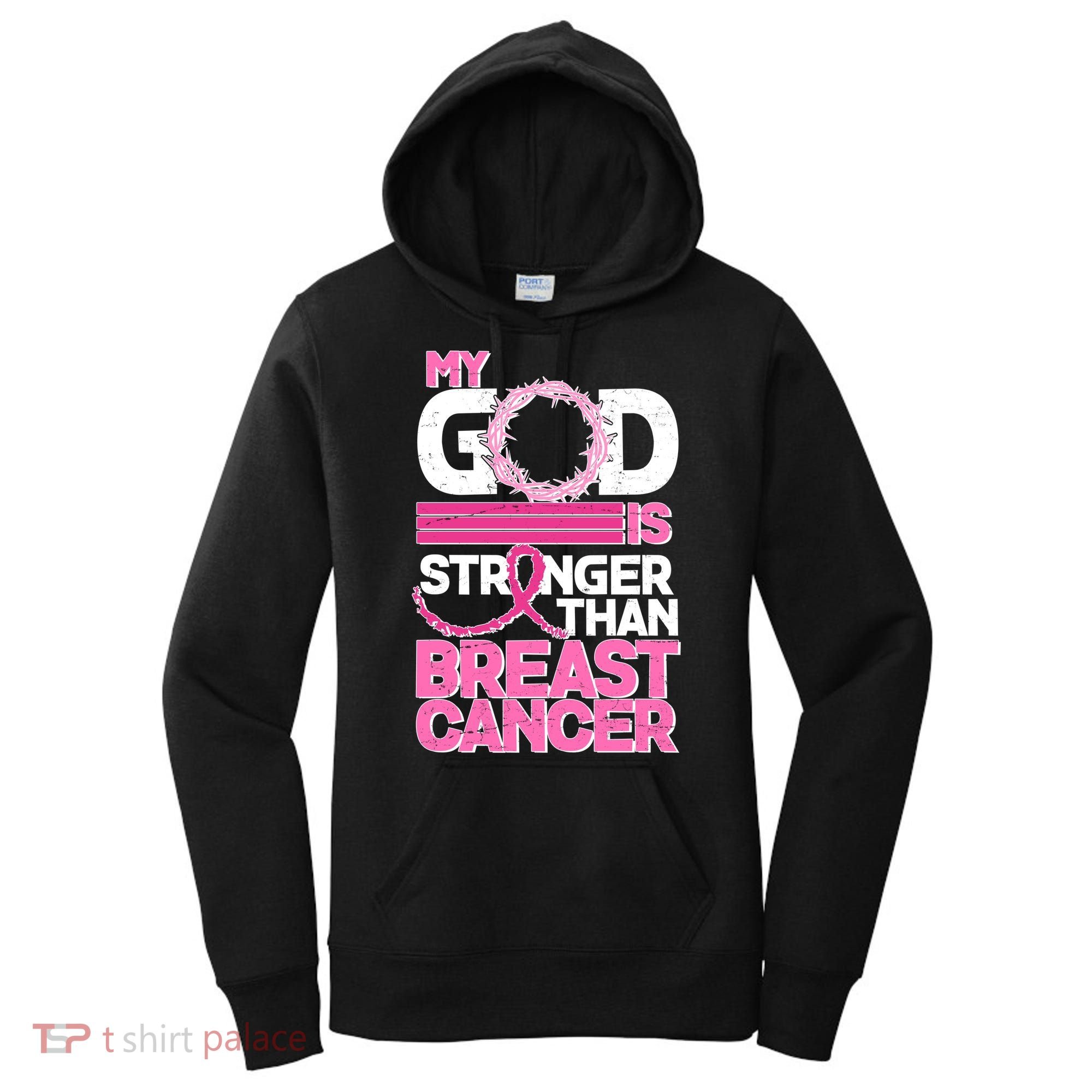 My God Is Stronger Than Breast Cancer Awareness Women's Hoodie