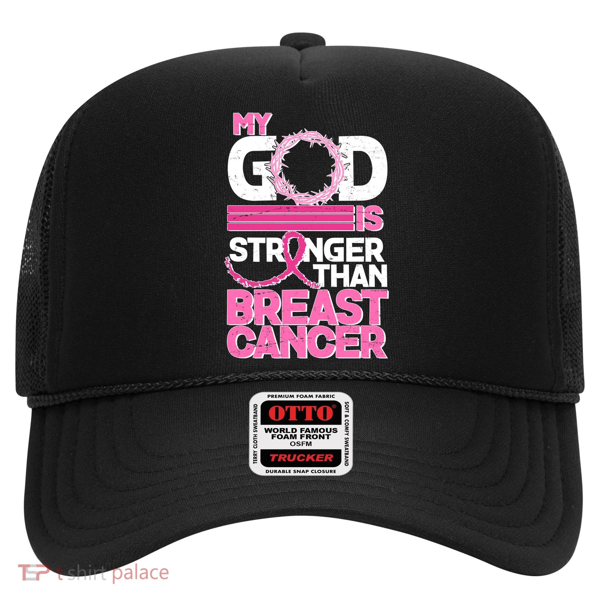 My God Is Stronger Than Breast Cancer Awareness Hat
