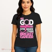 My God Is Stronger Than Breast Cancer Awareness Women's T-Shirt thumb 4