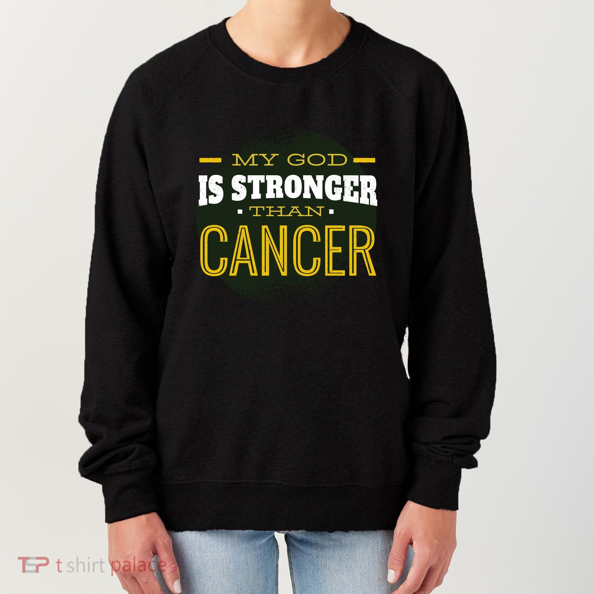 My God Is Stronger Than Cancer Women's Sweatshirt