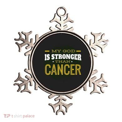 My God Is Stronger Than Cancer Ornament