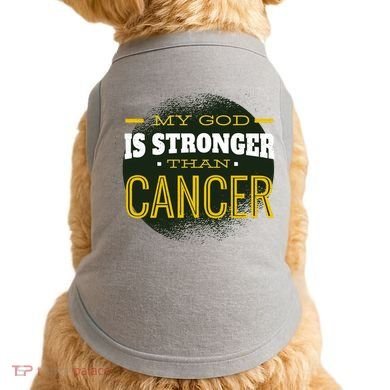 My God Is Stronger Than Cancer Doggie Tank