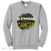 My God Is Stronger Than Cancer Sweatshirt thumb 0