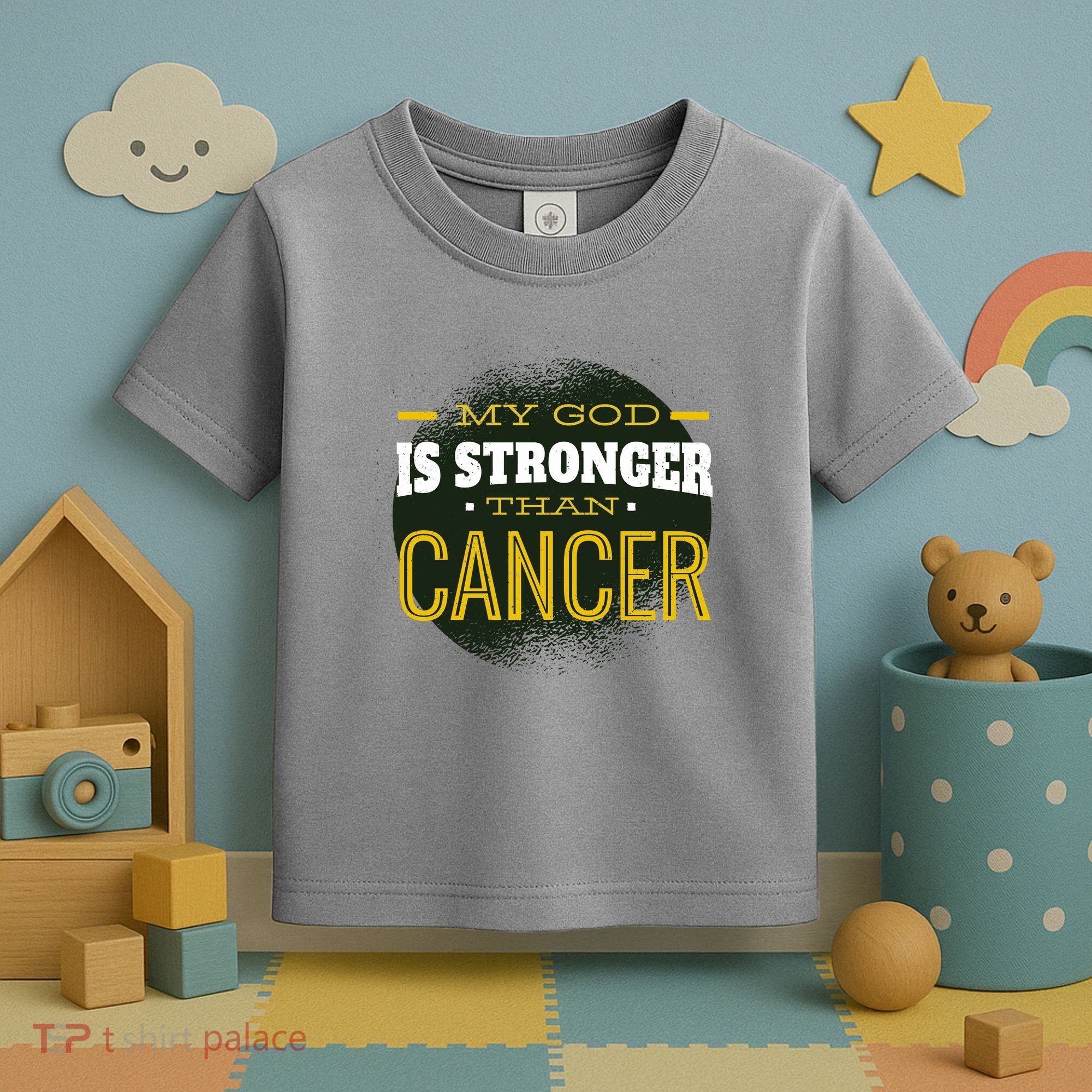 My God Is Stronger Than Cancer Toddler T-Shirt
